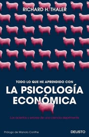 Portada de Todo Aprendí Psicología Económica Economía Psicología Thaler