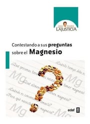 Portada de Contestando A Preguntas Sobre El Magnesio María Lajusticia