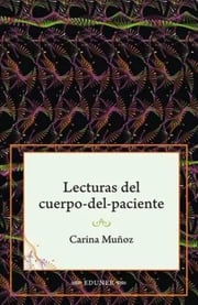 Portada de Lecturas Del Cuerpo-del-paciente Muñoz Practica Medica