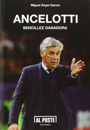 Portada de Ancelotti: Sencillez Ganadora Muy Difícil Conseguir Futbol