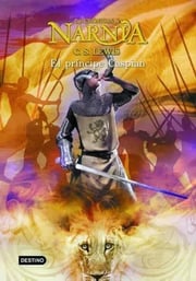 Portada de El Príncipe Caspian Narnia 4 C.s. Lewis Difícil De Conseguir