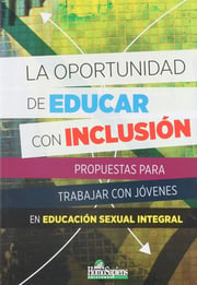 Portada de Oportunidad Educar Inclusión Propuestas Jóvenes Ed Sexual