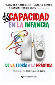 Portada de Discapacidad En La Infancia - De La Teoria A La Practica