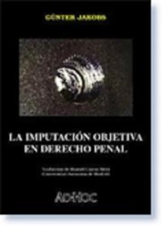 Portada de La Imputacion Objetiva En Derecho Penal - Jakobs, Gunther