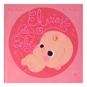 Portada de El Viaje De Bebe, De Paula Merlan. Editorial La Cuenteria Respetuosa, Tapa Dura En Español