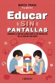 Portada de Educar Sin Pantallas, De Autor. Editorial Oberon En Español