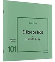 Portada de Cuaderno Biblico. Nº 101 El Libro De Tobit O Secreto Del Rey, De Doré, Daniel. Editorial Verbo Divino En Español