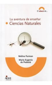 Portada de La Aventura De Enseñar Ciencias Naturales, De Furman, Melina. Editorial Aique, Tapa Blanda En Español, 2009