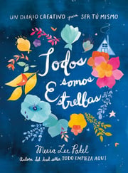 Portada de Todos Somos Estrellas - Patel, Meera Lee