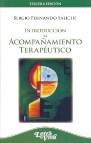 Portada de Introducción Al Acompañamiento Terapéutico - Saliche, Sergio
