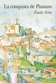 Portada de La Conquista De Plassans Libro De Émile Zola Clásico