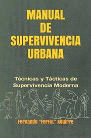 Portada de Manual De Supervivencia Urbana: Técnicas Y Tácticas De Super