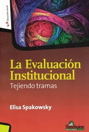 Portada de Evaluacion Institucional La, De Spakowsky Elisa. Editorial Homo Sapiens, Tapa Tapa Blanda En Español