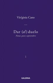 Portada de Dar El Duelo - Virginia Cano