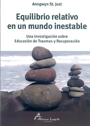 Portada de Equilibrio Relativo En Un Mundo Inestable - Anngwyn St. Jus