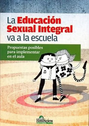Portada de Educacion Sexual Integral Va A La Escuela, La, De Andrea Travaini. Editorial Herder-homosapiens En Español