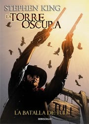 Portada de La Torre Oscura 8 - La Batalla De Tull - Novela Grafica, De Stephen King. Serie La Torre Oscura Editorial Debols!llo, Tapa Blanda En Español, 2018