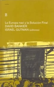 Portada de Europa Nazi Y La Solucion Final - Bankier