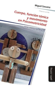 Portada de Cuerpo, Función Tónica Y Movimiento En Psicomotricidad (myd)