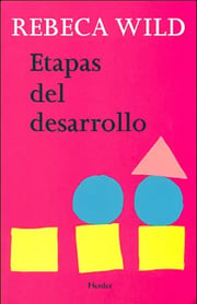 Portada de Etapas Del Desarrollo, De Rebeca Wild. Editorial Herder, Tapa Blanda En Español, 2016