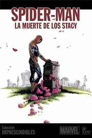 Portada de Spider - Man La Muerte De Los Stacy, De Marvel. Editorial Ovni Press, Tapa Blanda En Español