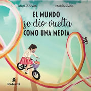 Portada de El Mundo Se Dio Vuelta Como Una Media - Analia Y Maria Sivak