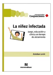 Portada de La Nilez Afectada - Juego, Educacion Y Clinica En Tiempo De