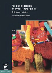 Portada de Libro Por Una Pedagogía De Ayuda Entre Iguales, De Maribel De La Cerda Toledo. Editorial Graó, Tapa Blanda