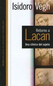 Portada de Retorno A Lacan, De Vegh, Isidoro. Editorial Paidos, Tapa Blanda En Español, 2016