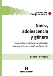 Portada de Niñez Adolescencia Y Genero - Herramientas Interdisciplinari
