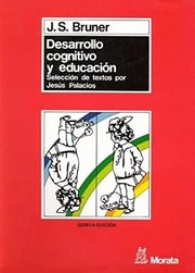 Portada de Jerome Bruner Desarrollo Cognitivo Y Educación - Ed. Morata
