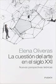 Portada de Cuestion Del Arte En El Siglo Xxi Elena Oliveras Outlet