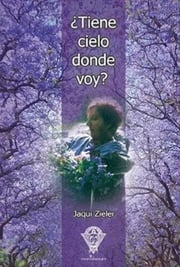 Portada de Tiene Cielo Donde Voy Jaqui Zieler
