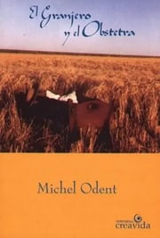 Portada de El Granjero Y El Obstetra Michel Odent