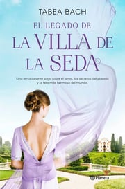 Portada de El Legado De La Villa Seda Tabea Bach Novela Romántica Saga