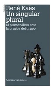 Portada de Un Singular Plural - Rene Kaes