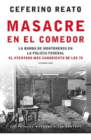 Portada de Masacre En El Comedor Ceferino Reato
