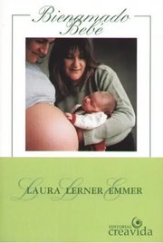 Portada de Libro Bienamado Bebé, De Laura Lerner Emmer, Vol. No Aplica. Editorial Creavida, Tapa Blanda