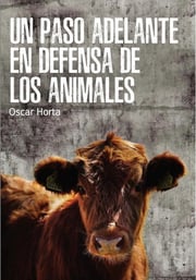 Portada de Un Paso Adelante En Defensa De Los Animales - Horta,oscar
