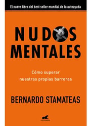 Portada de Nudos Mentales Como Superar Nuestras Propias Barreras
