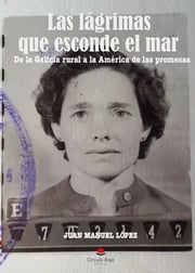 Portada de Las Lágrimas Que Esconde El Mar, De Juan Manuel López