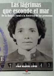 Portada de Las Lágrimas Que Esconde El Mar Galicia España