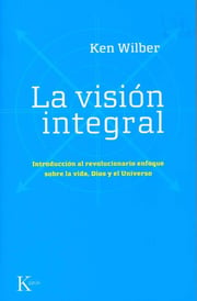 Portada de La Visión Integral Wilber, Ken