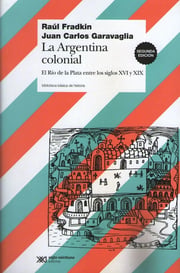 Portada de Argentina Colonial:el Rio De La Plata Entre Los Siglos Xvi Y