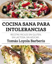 Portada de Cocina Sana Para Intolerancias - Tomas Loyola Barberis