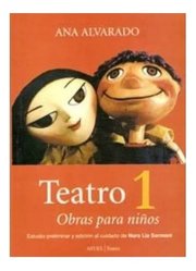 Portada de Teatro 1 Obras Para Niños - Alvarado, Ana, De Alvarado, Ana. Editorial Atuel, Tapa Blanda En Español