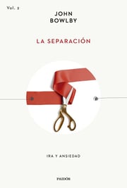 Portada de La Separación Ira Y Ansiedad John Bowlby