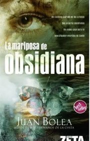 Portada de La Mariposa De Obsidiana, De Juan Bolea. Editorial Zeta Bolsillo En Español