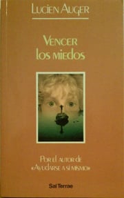 Portada de Vencer Los Miedos Lucien Auguer Ellis Psicologia Estoica