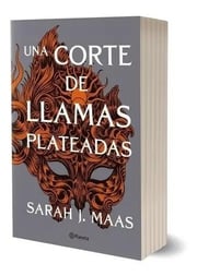 Portada de Libro Una Corte De Llamas Plateadas - Spin Off De Una Corte